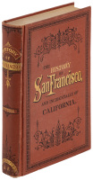 A History of the City of San Francisco and incidentally of the State of California