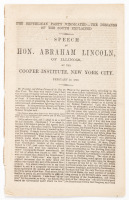The Republican Party Vindicated - The Demands of the South Explained: Speech of Hon. Abraham Lincoln, of Illinois, at the Cooper institute, New York City, February 27, 1860