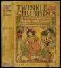 Twinkle and Chubbins. Their Astonishing Adventures in Nature-Fairyland