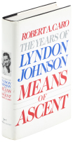 The Years of Lyndon Johnson Means of Ascent