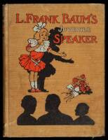 L. Frank Baum's Juvenile Speaker: Readings and Recitations in Prose and Verse, Humorous and Otherwise