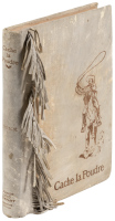 Cache la Poudre: The Romance of a Tenderfoot in the Days of Custer