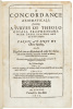 A Concordance Axiomaticall: containing a svrvey of theologicall propositions: with their reasons and vses in Holie Scripture. Taken at first by attent reading, and after digested into an alphabeticall order for the benefit of the Church, especially for su - 2