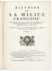 Histoire de la Milice fran&ccedil;oise, et les changements qui s'y sont faits depuis l'&eacute;tablissement de la Monarchie dans les Gaules jusqu'&agrave; la fin du R&egrave;gne de Louis le Grand - 8