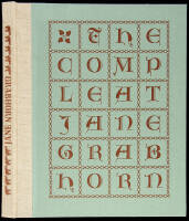 The Compleat Jane Grabhorn: A Hodge-Podge of Typographical Ephemera, Three Complete Books, Broadsides, Invitations: Greetings, Place Cards, &c.