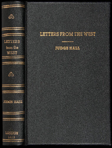 Letters from the West; Containing Sketches of Scenery, Manners, and Customs; and Anecdotes Connected with the First Settlements of the Western States of the United States