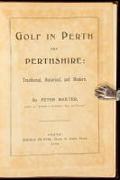 Golf in Perth and Perthshire: Traditional, Historical, Modern