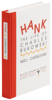 Hank: The Life of Charles Bukowski