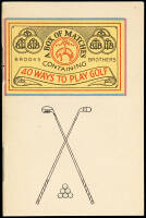 A Box of Matches Containing Forty Ways to Play Golf or The Handicapper's Hoyle