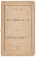 Slavery in the Southern States. By a Carolinian