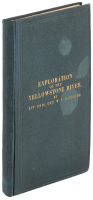 Report on the Exploration of the Yellowstone River...Communicated by the Secretary of War, in Compliance with a Resolution of Senate, February 13, 1866