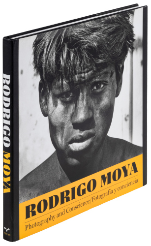 Rodrigo Moya: Photography and Conscience / Fotograf&iacute;a y conciencia