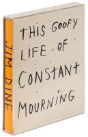 This Goofy Life Of Constant Mourning