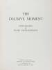 The Decisive Moment - 4