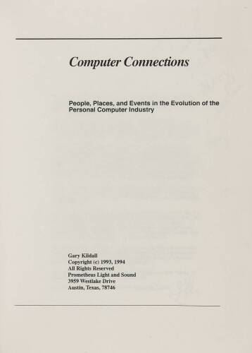Computer Connections: People, Places, and Events in the Evolution of the Personal Computer Industry