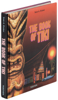 The Book of Tiki: The Cult of Polynesia in Fifties America