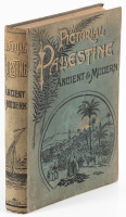 Pictorial Palestine: Ancient and Modern