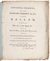 Britannia's Gold-Mine; or, the Herring-Fishery for Ever. A New Ballad to the Tune of There was a jovial Beggar, &c. Sung at Draper's-Hall, by the Anti-Gallicans...Now first published from the genuine Copy