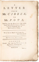 A Letter from Mr. Cibber to Mr Pope, Inquiring into the Motives that might induce him in his Satyrical Works, to be so frequently fond of Mr. Cibber's Name