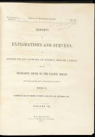 Reports of Explorations and Surveys, to Ascertain the most Practicable and Economical Route for a Railroad from the Mississippi River to the Pacific Ocean. Made under the Direction of the Secretary of War, in 1853-6