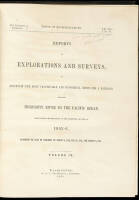 Reports of Explorations and Surveys, to Ascertain the most Practicable and Economical Route for a Railroad from the Mississippi River to the Pacific Ocean. Made under the Direction of the Secretary of War, in 1853-6