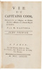 Vie du Capitaine Cook, Traduite de l'Anglois du Docteur Kippis, Membre de la Soci&eacute;t&eacute; Royale de Londres. Par M. Castera - 2