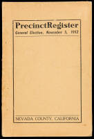 Precinct Register: General Election, November 5, 1912. Nevada County, California
