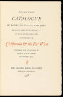 A Descriptive & Priced Catalogue of Books, Pamphlets, and Maps Relating Directly or Indirectly to the History, Literature, and Printing of California and the Far West, Formerly the Collection of Thomas Wayne Norris, Livermore, Calif.
