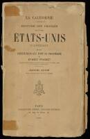 La Californie: Histoire des Progr&egrave;s de l'un des &Eacute;tats-Unis d'Am&eacute;rique et des Institutions qui font sa Prosp&eacute;rit&eacute;