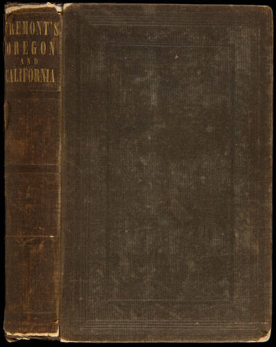 Oregon and California: The Exploring Expedition to the Rocky Mountains, Oregon and California...to which is added a Description of the Physical Geography of California, with recent notices of the Gold Region from the Latest and Most Authentic Sources