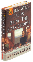 When Will Jesus Bring the Pork Chops?