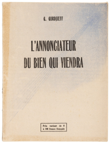 L'Annonciateur du Bien qui Viendra: Premier Appel &agrave; L'Humanit&eacute; Actuelle (The Herald of the Coming Good)