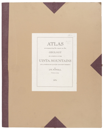 Atlas accompanying the report on the Geology of a Portion of the Uinta Mountains and a Region of Country Adjacent Thereto