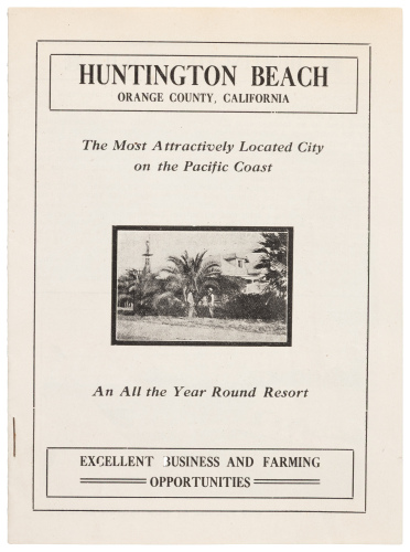Huntington Beach, Orange County, California: The Most Attractively Located City on the Pacific Coast