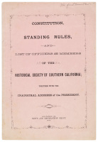 Constitution, Standing Rules, and List of Officers and Members of the Historical Society of Southern California; Together with the Inaugural Address of the President