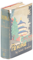 Peking: A Historical and Intimate Description of its Chief Places of Interest