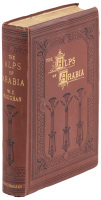The Alps of Arabia: Travels in Egypt, Sinai, Arabia and the Holy Land