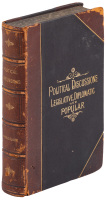Political Discussions, Legislative, Diplomatic and Popular, 1856-1886