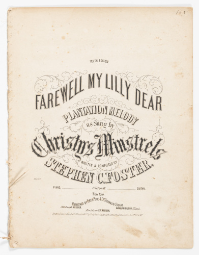 Farewell My Lilly Dear: Plantation Melody as Sung by Christy's Minstrels