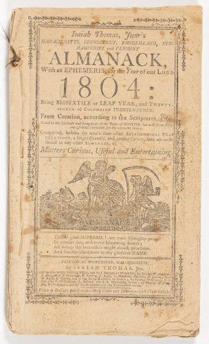 Isaiah Thomas, Junr's Massachusetts, Connecticut, Rhodeisland, New-Hampshire and Vermont Almanack, with Ephemeris, for the Year of our Lord 1804...