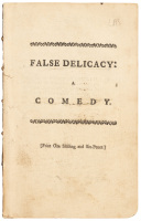 False Delicacy: A Comedy; as it is Performed at the Theatre-Royal in Drury-Lane By His Majesty's Servants