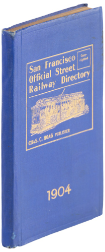San Francisco Official Street Railway Directory...