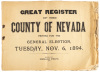 Great Register of the County of Nevada, Printed for the General Election, Tuesday, Nov. 6, 1894