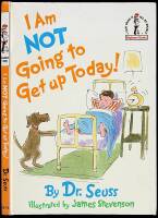 I Am Not Going to Get Up Today!