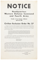 Civilian Exclusion Order No. 27 - Notice. Headquarters Western Defense Command and Fourth Army, Presidio of San Francisco, California