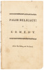 False Delicacy: A Comedy; as it is Performed at the Theatre-Royal in Drury-Lane By His Majesty's Servants