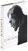 Lincoln - A Steven Spielberg Film - A Cinematic and Historical Companion