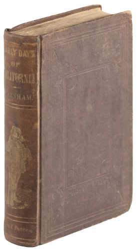 The Early Days Of California: Embracing What I Saw and Heard There, with Scenes in the Pacific