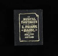 The Musical Fantasies of L. Frank Baum.