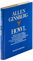 Howl: Original Draft Facsimile, Transcript & Variant Versions, Fully Annotated by Author, with Contemporaneous Correspondence, Account of First Public Reading, Legal Skirmishes, Precursor Texts & Bibliography